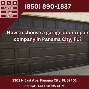 How to choose a garage door repair company in Panama City, FL?