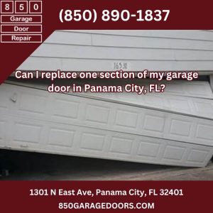 Can I replace one section of my garage door in Panama City, FL?